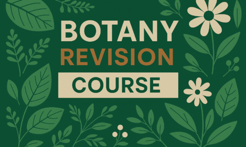 Botany Revision Course (NEET)